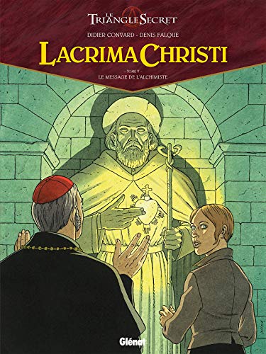 LACRIMA CHRISTI : LE MESSAGE DE L'ALCHIMISTE (T5)
